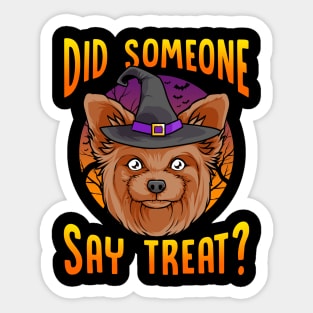 Did Someone Say Treat? Funny Yorkie Halloween Sticker